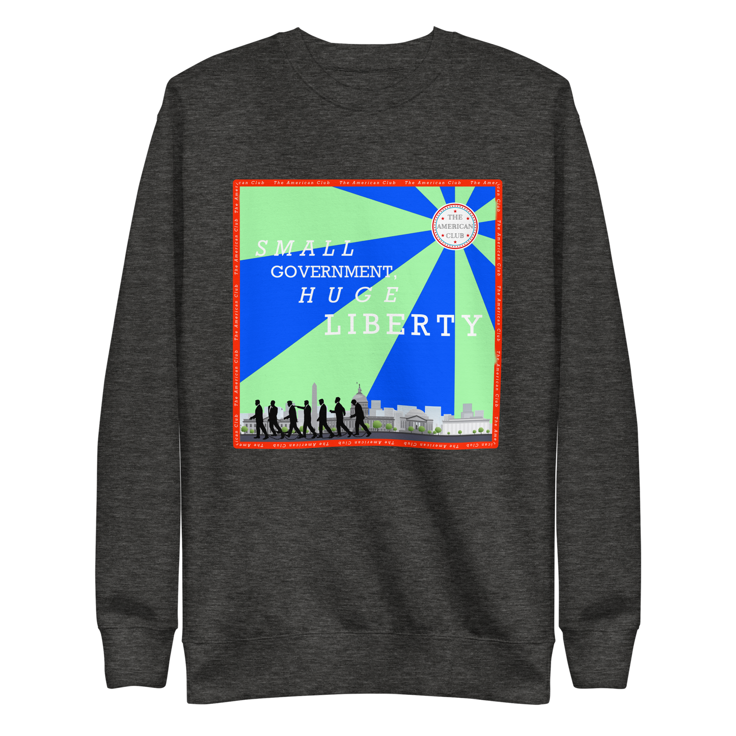 Small Government, Huge Liberty Crewneck